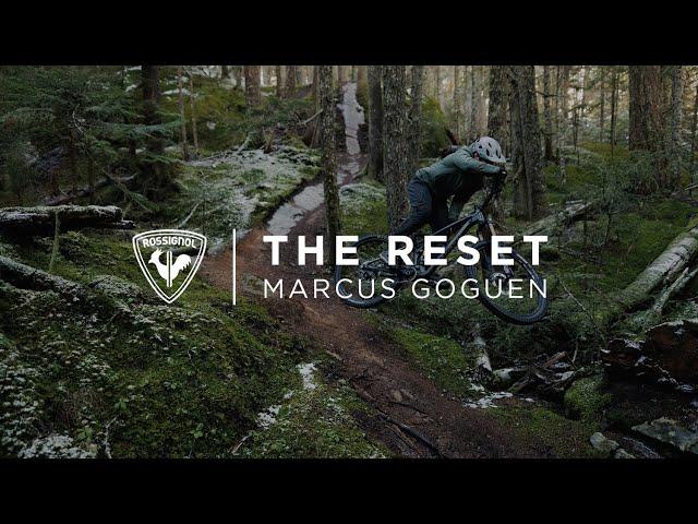 ROSSIGNOL | MARCUS GOGUEN - THE RESET: From Freeride Ski Podiums to Mountain Bike Trails