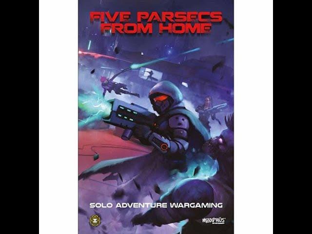 Rob Looks at Five Parsecs From Home 3rd Edition