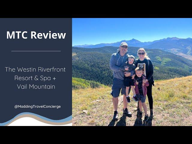 Review: The Westin Riverfront Resort & Spa + Vail Mountain