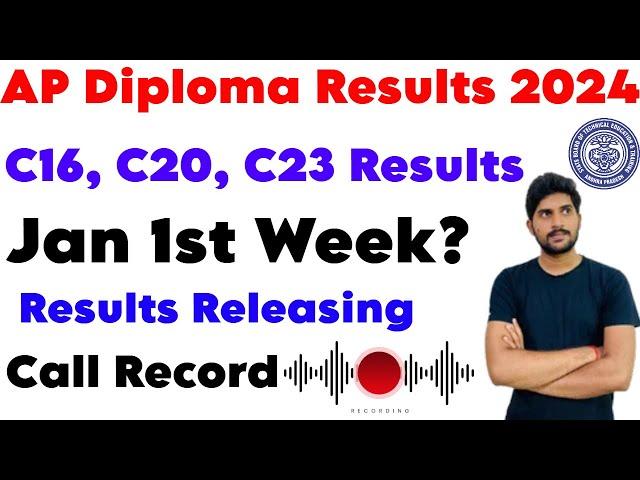 AP Diploma Results 2024 Call recording with sbtet | C16, C20, C23 Results Jan 1st Week? Releasing