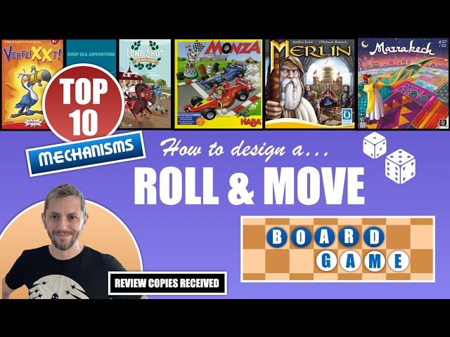 How to Design a ROLL & MOVE Board Game *Top 10 Mechanisms*