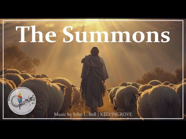 The Summons | Catholic Hymn | John L. Bell | KELVINGROVE | Choir with Lyrics | Sunday 7pm Choir