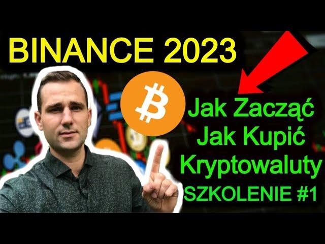 BINANCE Giełda Kryptowalut PORADNIK 2023  Jak Zacząć? Jak Kupić Bitcoin i Kryptowaluty Kartą?