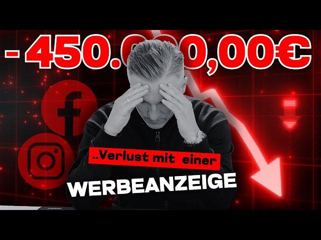 450.000 € Verlust mit einer Facebook Ads Werbekampagne - Marketing & Ads MasterClass