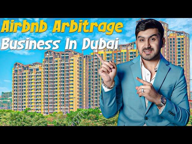 How To Start Your First Airbnb Arbitrage Business In Dubai