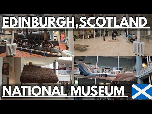 National Museum of Scotland - Edinburgh Tour 2024