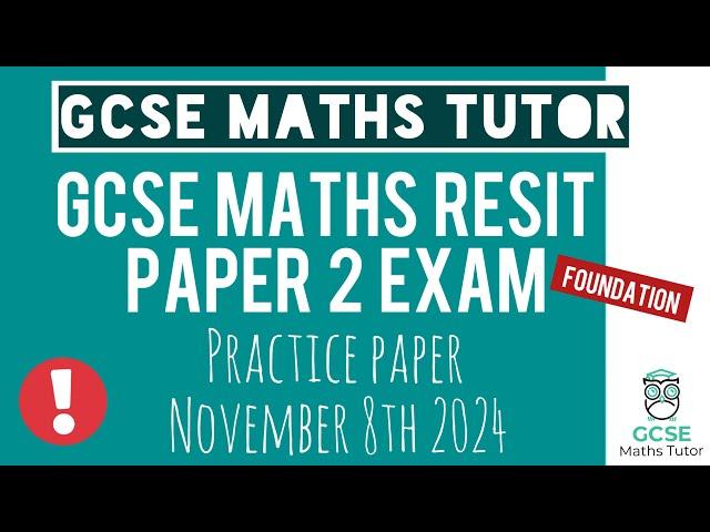 Practice Paper 2 | Foundation GCSE Maths Resit Exam 8th November 2024 | TGMT