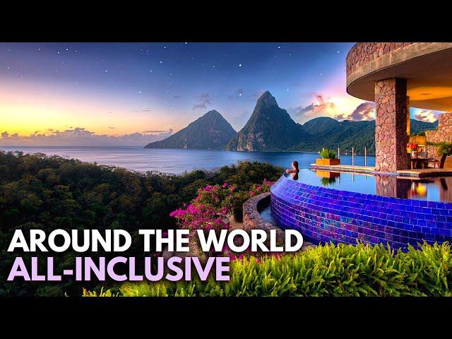 Top 10 All Inclusive Resorts Around The World!