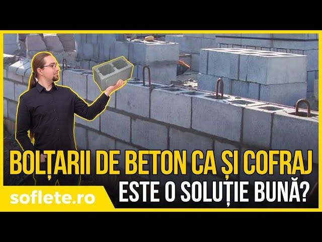 Se pot folosi BOLȚARII DE BETON pe post de cofraj? În ce situații este o soluție bună?