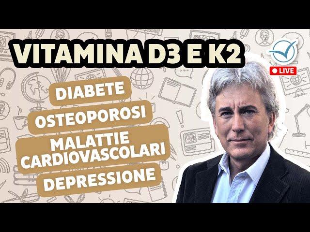 Vitamina D3 e K2 per diabete, malattie cardiovascolari, osteoporosi e depressione I Massimo Citro