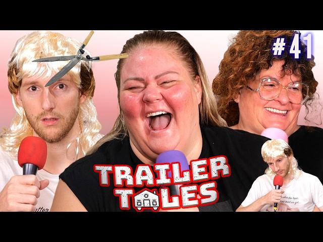 Dave's Bad Haircut | Trailer Tales w/ Trailer Trash Tammy, Dave Gunther & Crystal | Ep 41