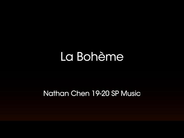 Nathan Chen 19-20 Short Program Music La Bohème