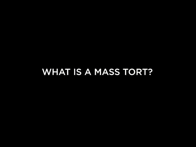 What is a mass tort?