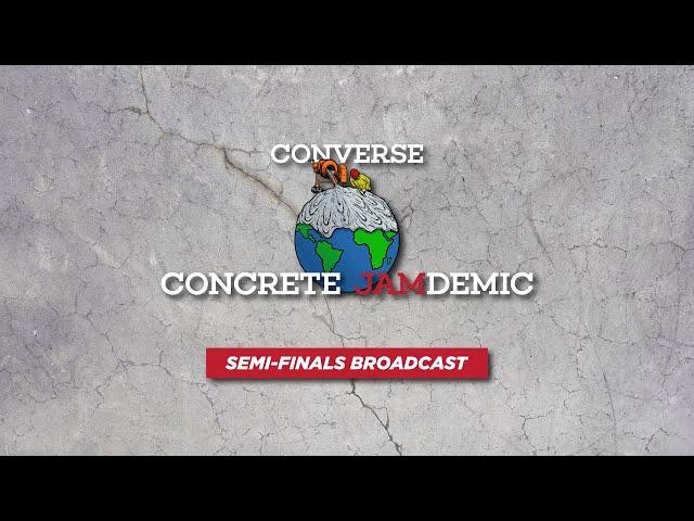 Converse Concrete JAMdemic 2021: Semi Finals