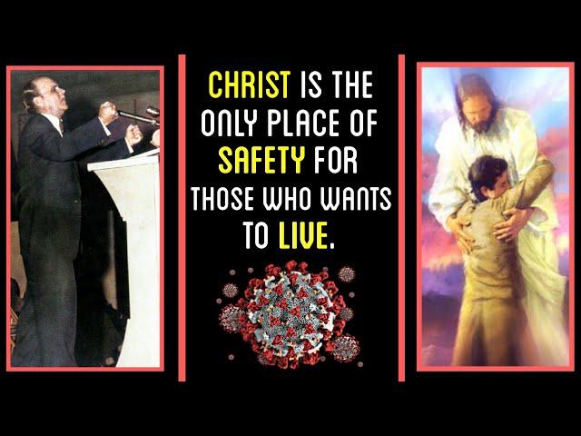 CHRIST is the Only Place of SAFETY for those Who Wants to LIVE - Rev. William Branham | DVM