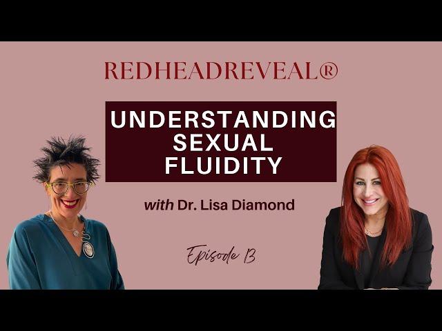 Episode 13: Understanding Sexual Fluidity with Dr. Lisa Diamond