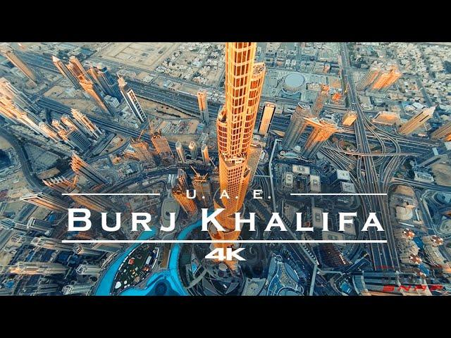 Burj Khalifa, Dubai - U.A.E.  - by drone [4K]