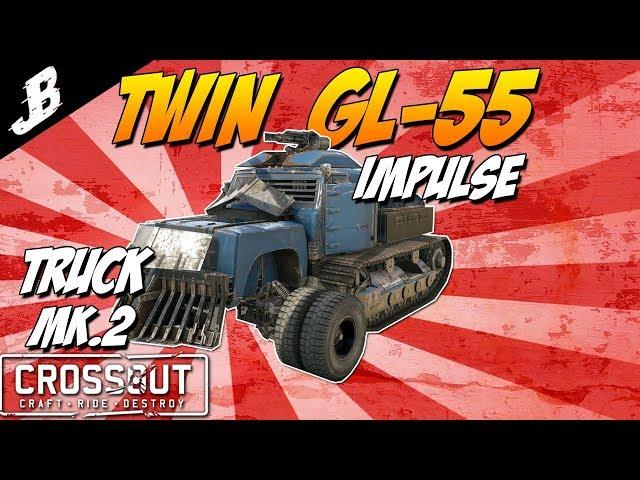 Crossout - Twin GL-55 Impulse Grenade Launcher Truck Mk.II (Crossout Gameplay)