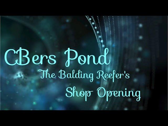 The Balding Reefer's Shop Opening (and Koi Farm)