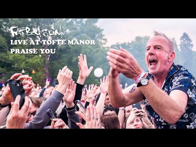 Fatboy Slim - Praise You (Live At Tofte Manor)