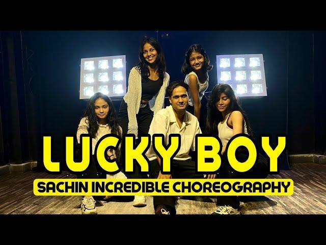 Lucky Boy Song - Dance Video | Sachin Incredible Choreography