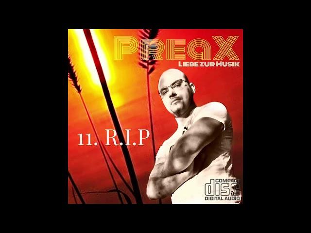 11. PreaX - R.I.P