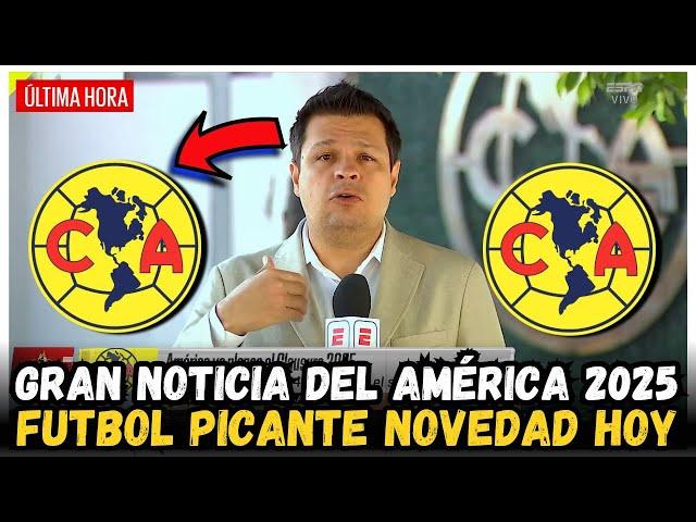 ¡FUTBOL PICANTE TRAS NOVEDADES DEL AMÉRICA HOY! NOTICIAS CLUB AMÉRICA