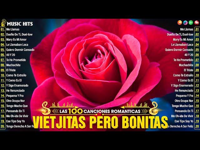 Viejitas Pero Bonitas Romanticas En Español - Los 100 Mejores Éxitos Románticos -Romanticas del Ayer