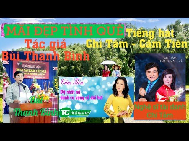 NSƯT Cẩm Tiên - Chí Tâm - Tác giả: Bùi Thanh Bình: "Mãi đẹp Tình Quê"