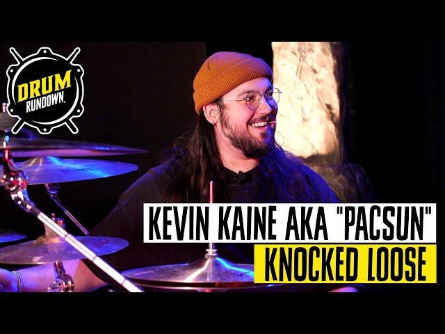 Knocked Loose Drum Rundown with KEVIN "PACSUN" KAINE