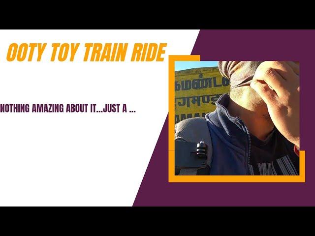 Ooty toy Train|The Mango Man life