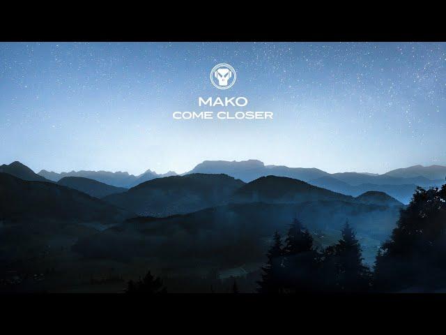 Mako - Come Closer