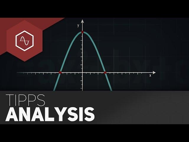 ANALYSIS Tipps fürs MATHE-ABI