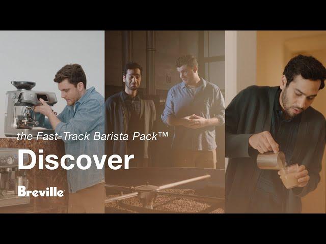 the Fast-Track Barista Pack™ | Become an at-home barista in 3 easy steps | Breville USA