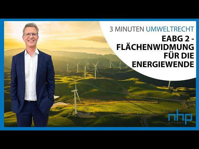 EABG 2 - Flächenwidmung für die Energiewende! I NHP Rechtsanwälte