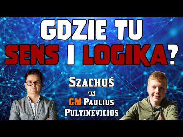 CZY WYKORZYSTASZ BŁĘDY ARCYMISTRZA!? || Krzysztof Budrewicz vs GM Paulius Pultinevicius, 2020