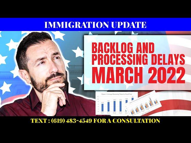 Immigration Update: Statistics on USCIS Backlog and Processing Delays 2022