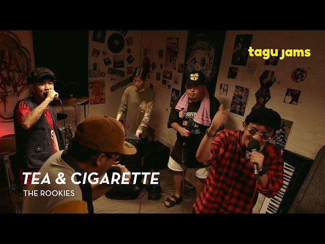 Tea & Cigarette - The Rookies (featuring Lalit) at Tagu Jams