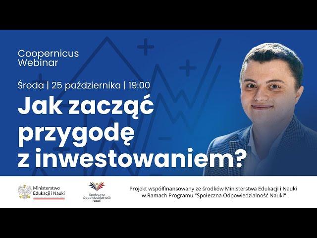 Jak zacząć inwestować? Webinar Coopernicus z Fundacją GPW