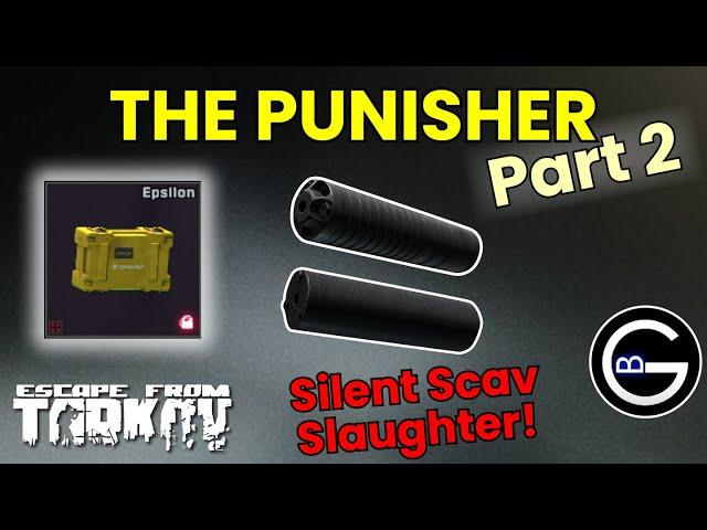 THE PUNISHER Part 2: Suppressors, More Shoreline Scavs & Tarkov Quest Guide!
