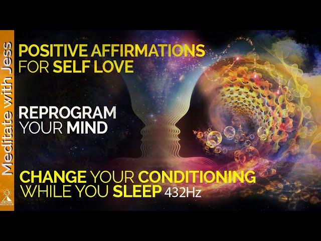 Reprogram Your Mind While You Sleep.  Positive Affirmations for Self Love.  Healing 432Hz