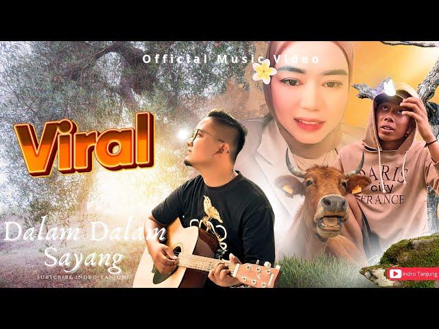 Indro Tanjung - Dalam Dalam Sayang (Official Music Video)
