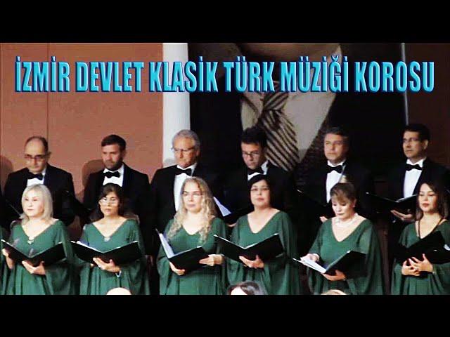 BİR DİLBERDİR BENİ YAKAN - İZMİR DEVLET KLASİK TÜRK MÜZİĞİ KOROSU