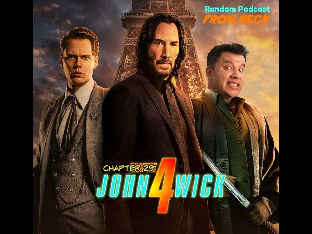 Episode 291:John Wick Chapter 4, Gotham Knights, The Mandalorian, And More