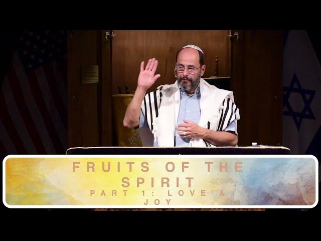 Fruits of the Spirit 1 Love and Joy