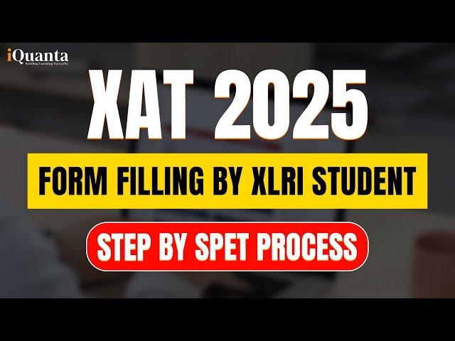 XAT 2025 form filling step by step by XLRI Jamshedpur Student