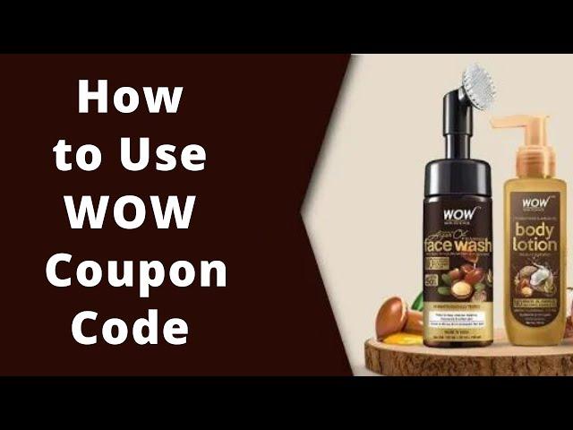 How to Use Wow Coupon Code?