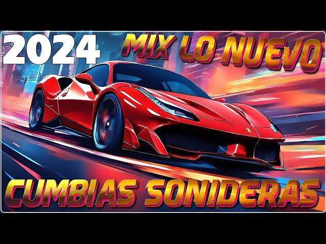 SUPER ÉXITOS CUMBIAS SONIDERAS MIX 2024 LO MAS NUEVOTEMA DE ESTRENO 2024CUMBIAS MIX PARA BAILAR