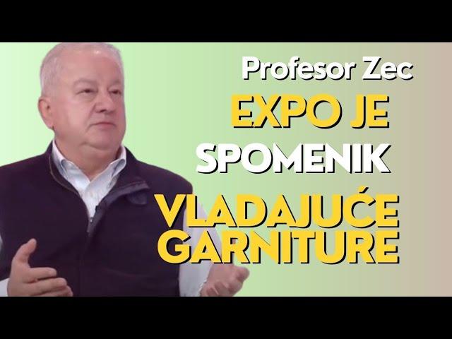 EXPO je spomenik vlasti samoj sebi - profesor Zec