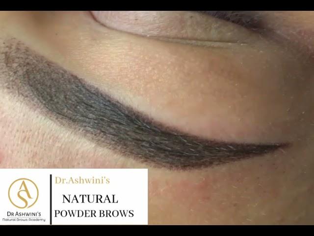 Natural Permanent Powdered Eyebrows Tutorial | Dr.Ashwini Permanent Cosmetics |Natural Brows Academy